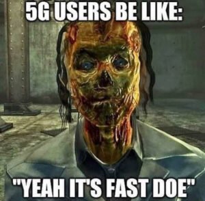 Surveillance state meme of a corpse that believes 5G is fast for decentral publishing