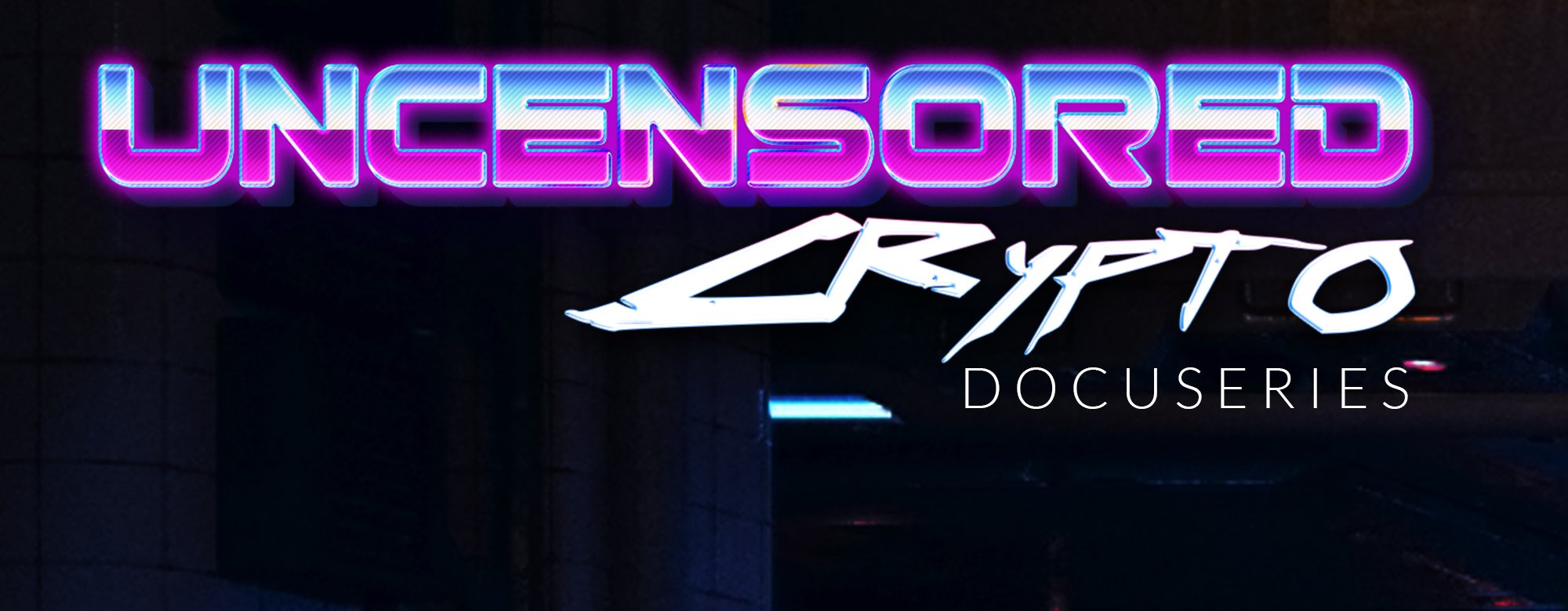 uncensored crypto docuseries logo for decentral publishing