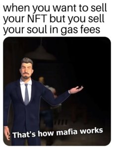 what are NFT gas fees meme when you want to sell your nft for decentral publishing